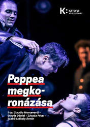 Claudio Monteverdi – Dinyés Dániel – Závada Péter – Szabó-Székely Ármin: Poppea megkoronázása