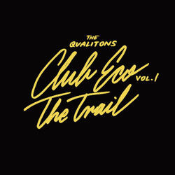 The Qualitons: Club Eco Vol. I (The Trail)